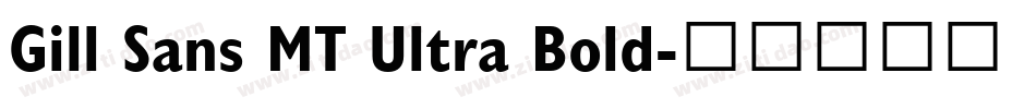 Gill Sans MT Ultra Bold字体转换